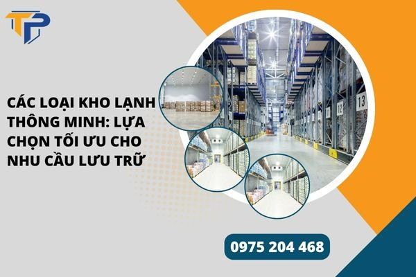 Các loại kho lạnh